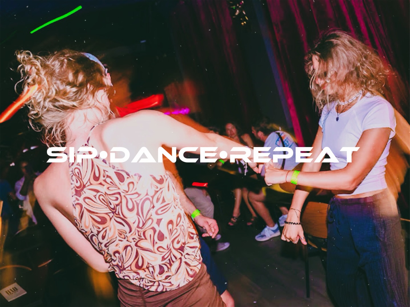 Sip Dance Repeat